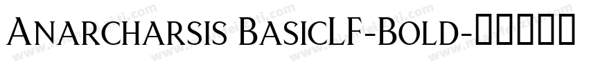 Anarcharsis BasicLF-Bold字体转换